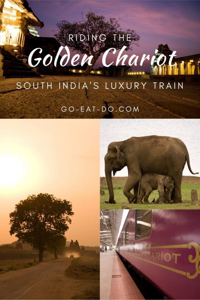 Pinterest pin for Go Eat Do's blog post about riding the Golden Chariot, South India's luxury sightseeing train