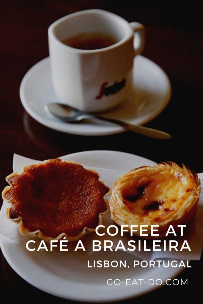Pinterest pin for the Go Eat Do blog post on drinking coffee the Café A Brasileira in Lisbon, Portugal