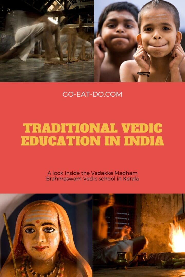 Pinterest pin for Go Eat Do's blog post about traditional Vedic education at the Vadakke Madham Brahmaswam (Brahmaswam Madham) in Thrissur (Trichur), Kerala, India