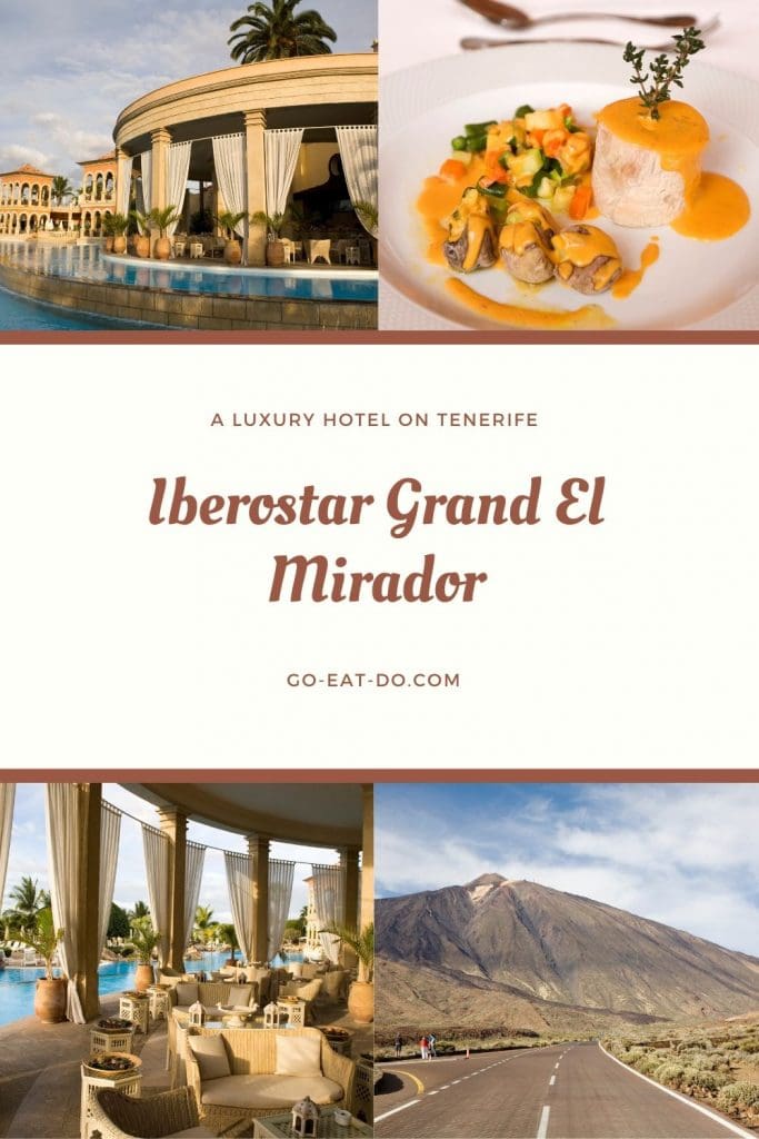 Pinterest pin for Go Eat Do's blog post about the Iberostar Grand El Mirador hotel on Tenerife, Spain