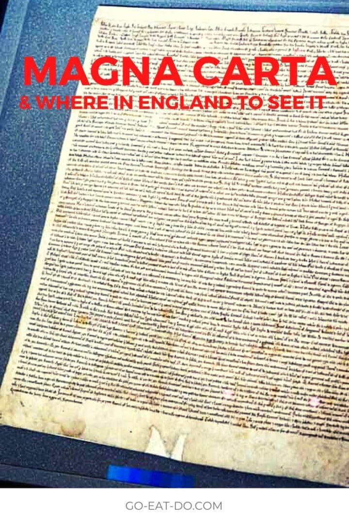 Pinterest pin for Go Eat Do's blog post about Magna Carta, England's Great Charter, and where to see versions of the important 13th century manuscript in the United Kingdom.