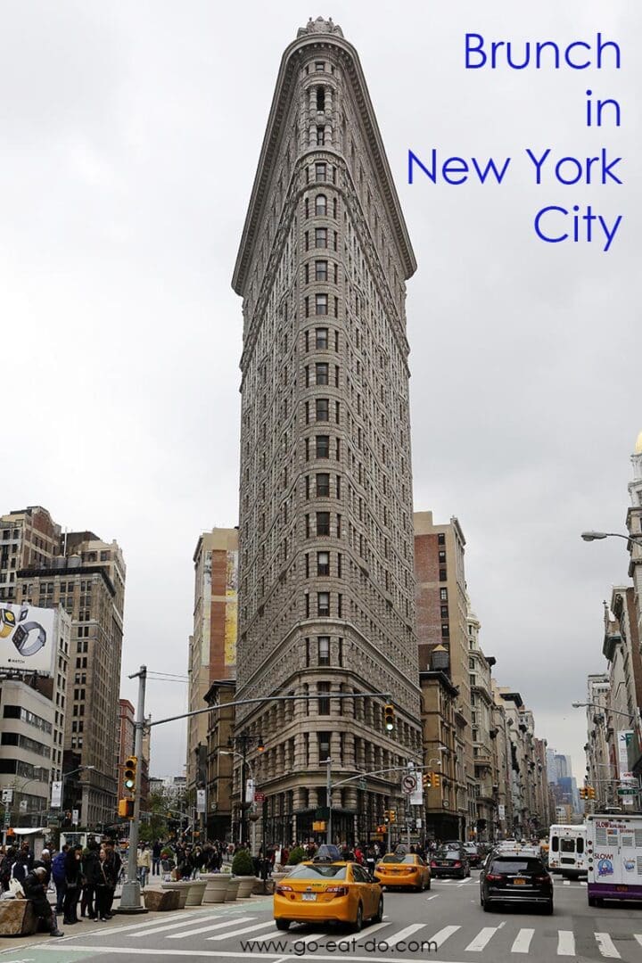 The Flatiron Building on a Pinterest Pin for the Go Eat Do blog post about brunch in New York City, USA