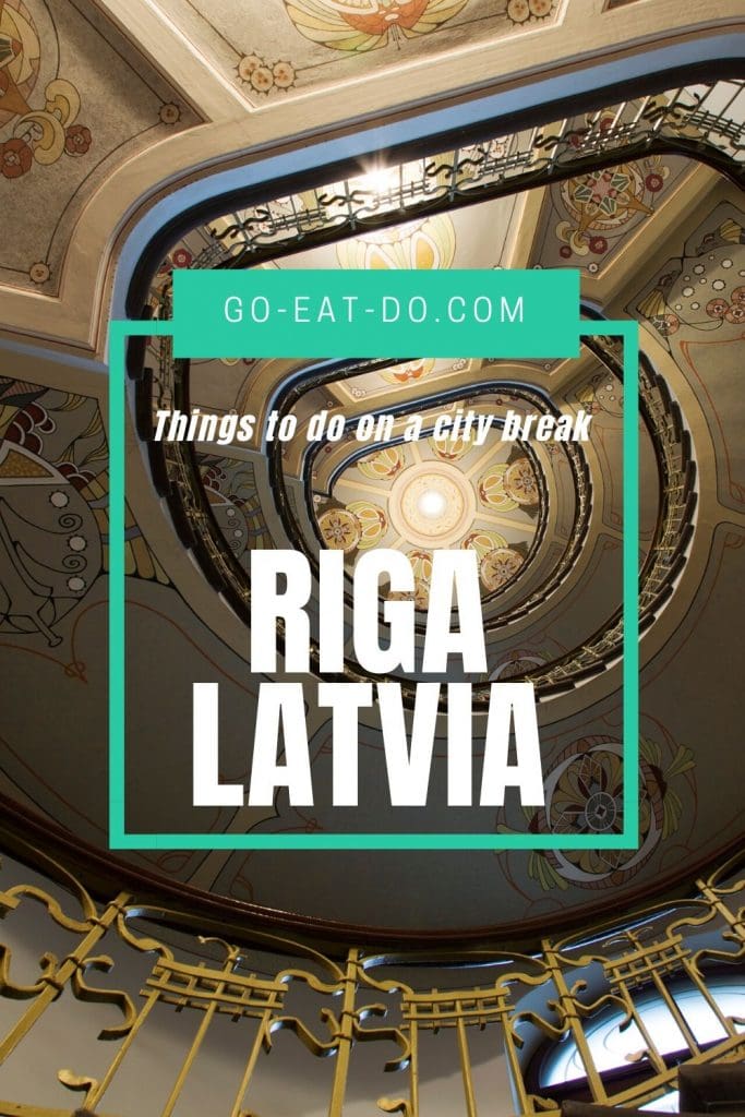 Pinterest pin for Go Eat Do's blog post about things to do on a city break in Riga, Latvia