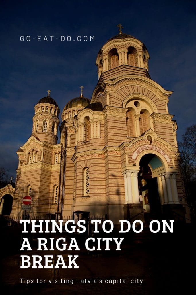 Pinterest pin for Go Eat Do's blog post about things to do on a Riga city break
