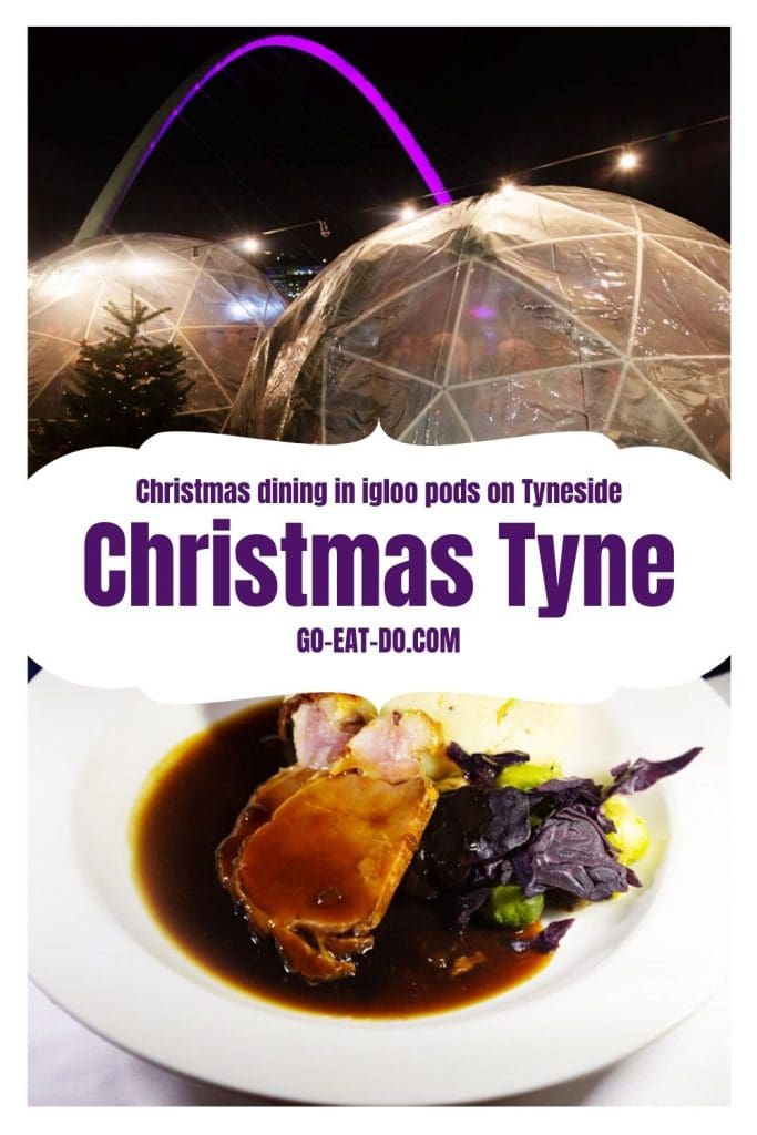 Pinterest pin for Go Eat Do's blog post about seasonal dining in igloo pods at Christmas Tyne in north-east England