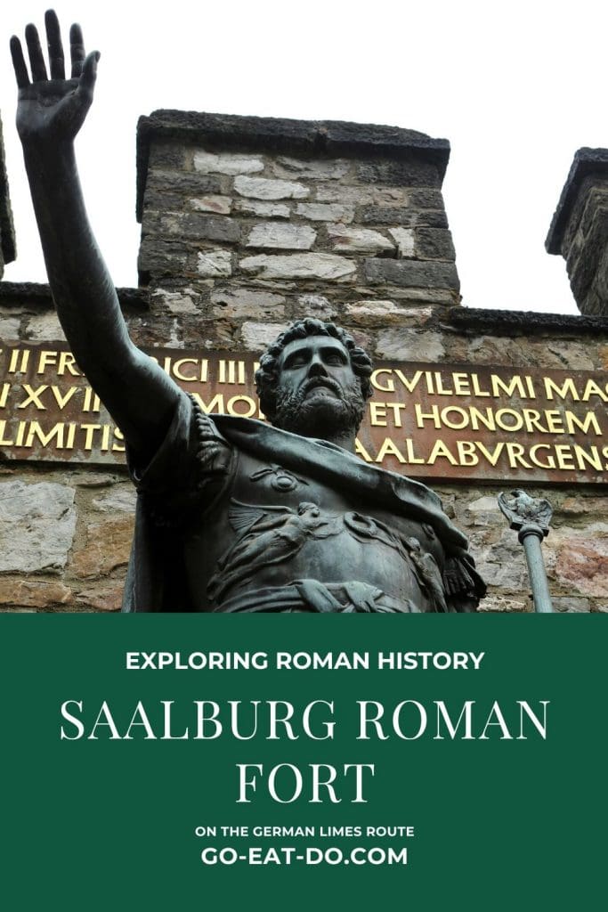 Pinterest pin for Go Eat Do's blog post about Saalburg Roman Fort on the German Limes Route