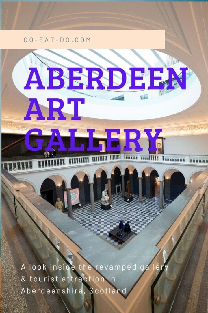 Pinterest pin for the Go Eat Do blog post about Aberdeen Art Gallery