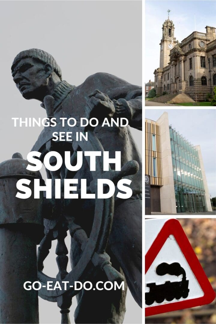 Pinterest pin for Go Eat Do's blog post about things to do and see in South Shields in north-east England