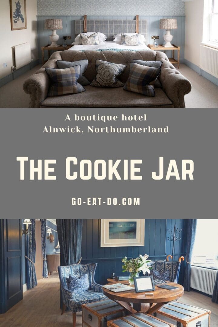 Pinterest pin for the Go Eat Do blog post featuring a review of The Cookie Jar, the 11-room boutique hotel in Alnwick, Northumberland
