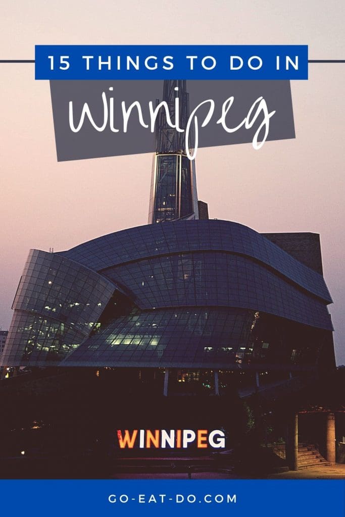 Pinterest pin for Go Eat Do's blog post about things to do in Winnipeg in winter