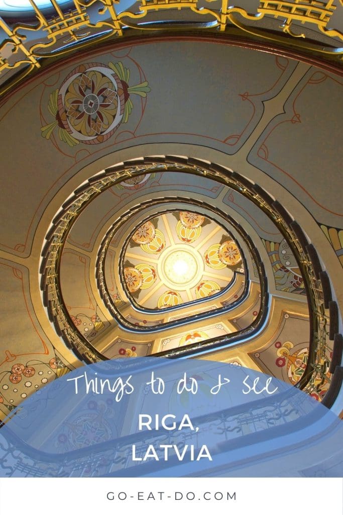 Pinterest pin for Go Eat Do's blog post with insider tips on things to do in Riga, Latvia