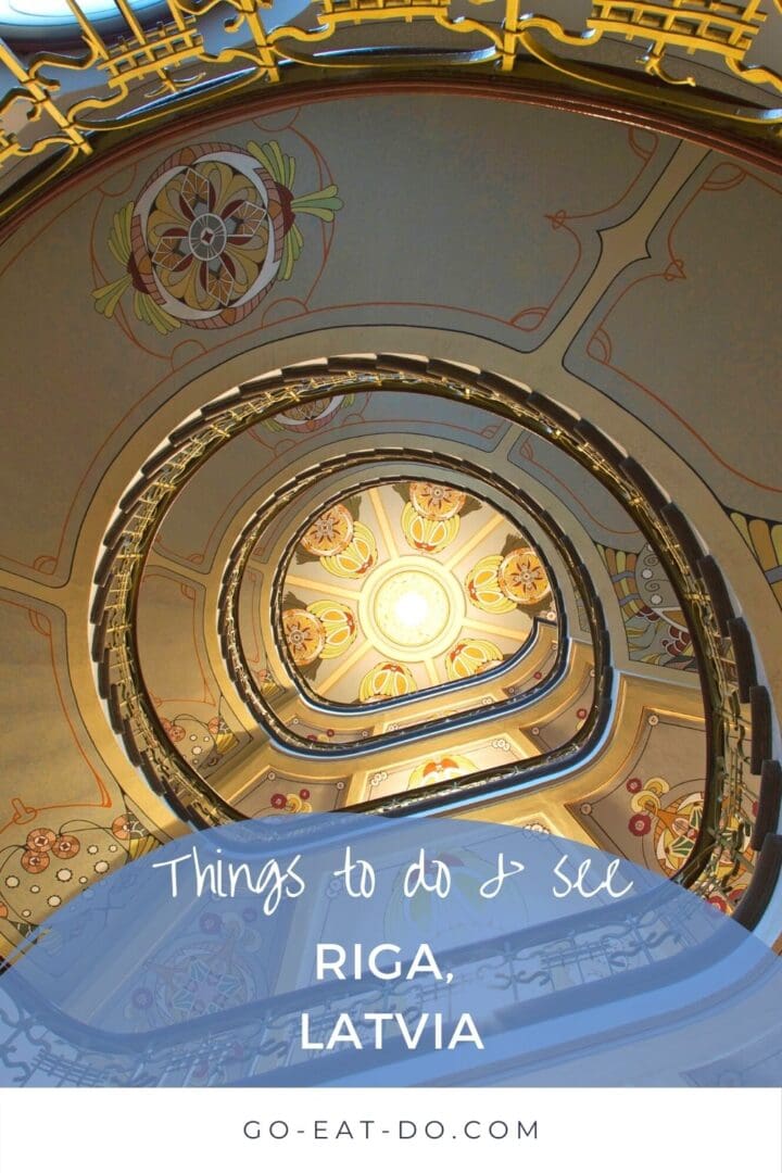 Pinterest pin for Go Eat Do's blog post with insider tips on things to do in Riga, Latvia