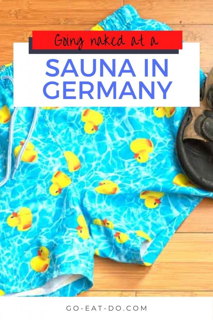 Pinterest pin for Go Eat Do's blog post about spa etiquette, top German saunas and going naked at a sauna in Germany