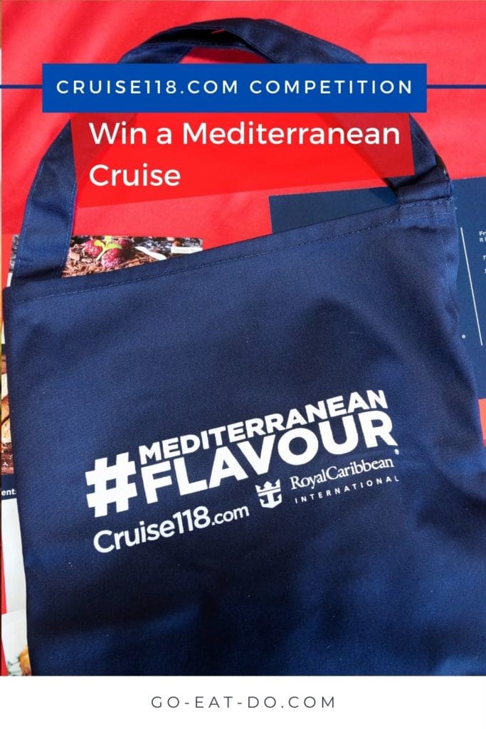 Pinterest Pin for Go Eat Do's blog post about Cruise118.com's #MediterraneanFlavour competition, offering a chance to win a Mediterranean cruise on Royal Caribbean's Anthem of the Seas.