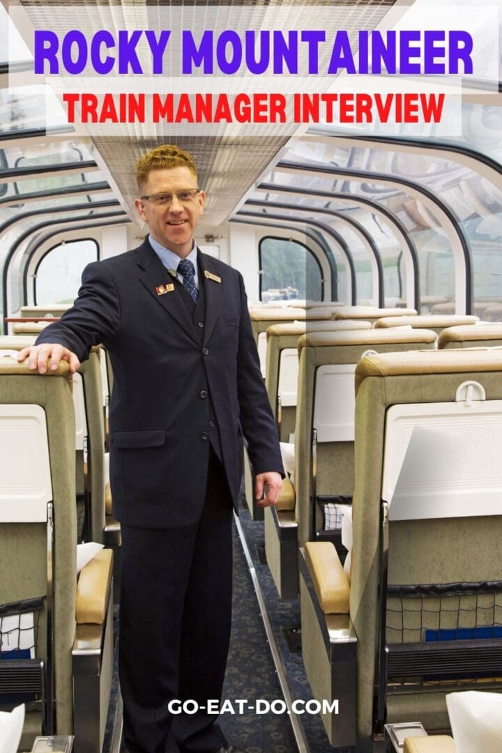 Pinterest pin for Go Eat Do's interview with Zebulon Fastabend, a Rocky Mountaineer train manager