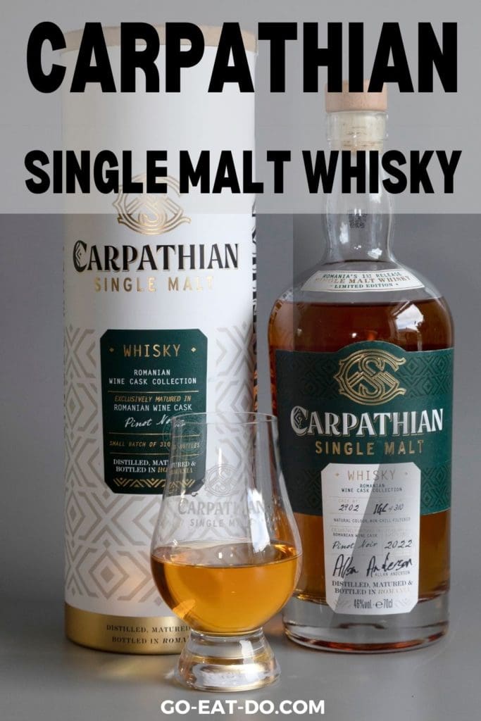Pinterest Pin for Go Eat Do's blog post about Carpathian Single Malt whisky.