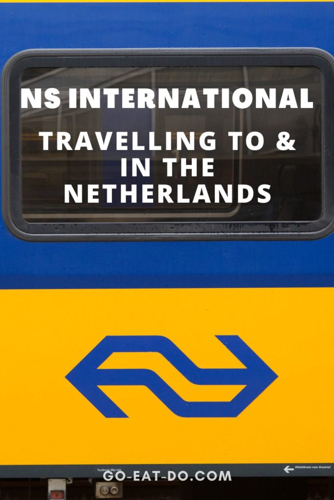 Pinterest Pin for Go Eat Do's guest post about NS International and travelling to the Netherlands and in the country.