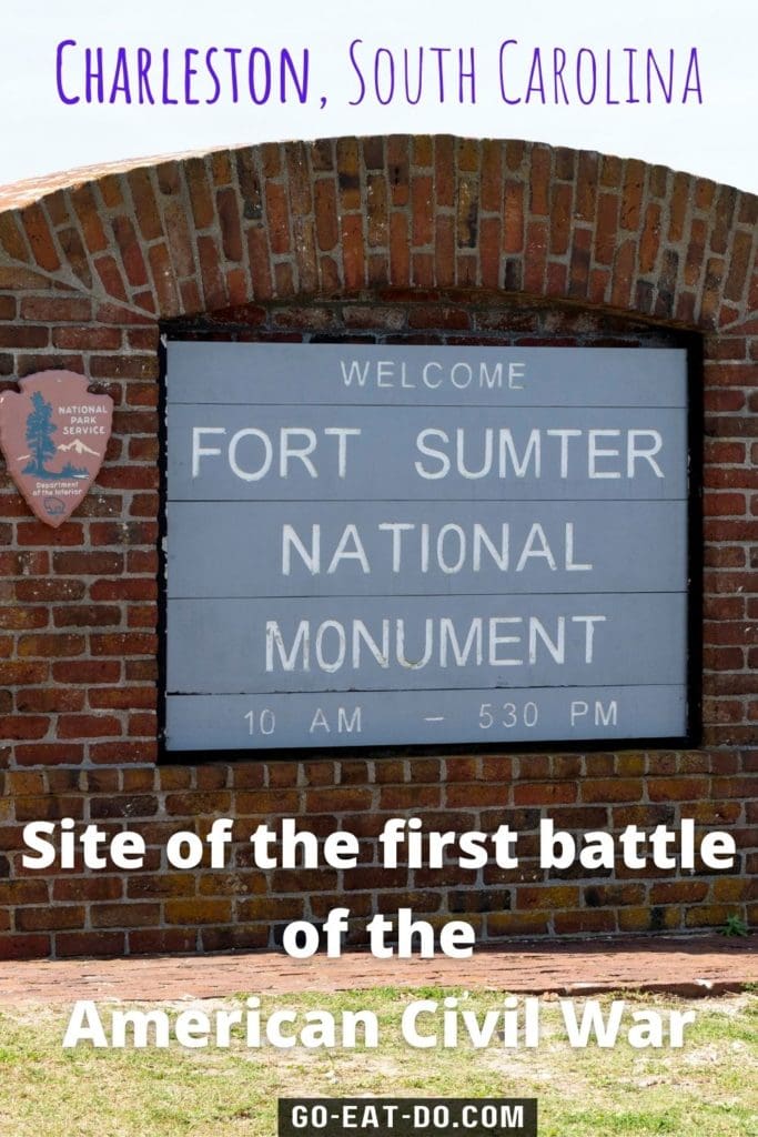 Pinterest pin for Go Eat Do's blog post about visiting Fort Sumter National Monument in Charleston, South Carolina.